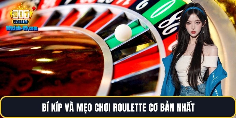 Bí kíp và mẹo chơi roulette cơ bản nhất