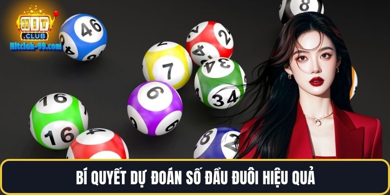 Bí quyết dự đoán số đầu đuôi hiệu quả
