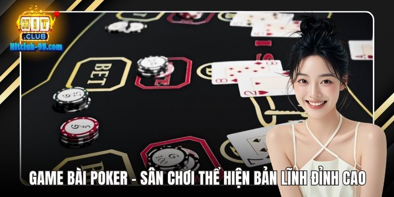 Game Bài Poker