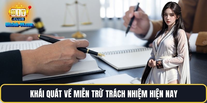 Khái quát về miễn trừ trách nhiệm hiện nay