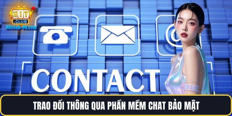 Trao đổi thông qua phần mềm chat bảo mật